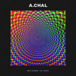 Disco Welcome to GAZI de A.CHAL