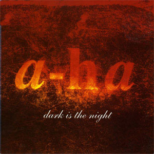 Disco Dark Is The Night de A-ha