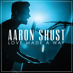 Disco Love Made a Way de Aaron Shust