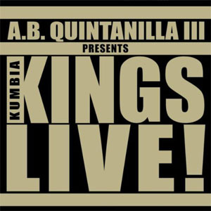 Disco A.B. Quintanilla III Presents Kumbia Kings Live de AB Quintanilla