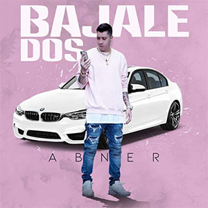 Disco Bájale Dos de Abner Official