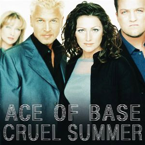 Disco Cruel Summer de Ace of Base