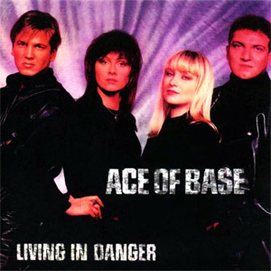 Disco Living In Danger de Ace of Base