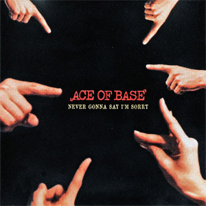 Disco Never Gonna Say I'm Sorry (Usa Edition) de Ace of Base