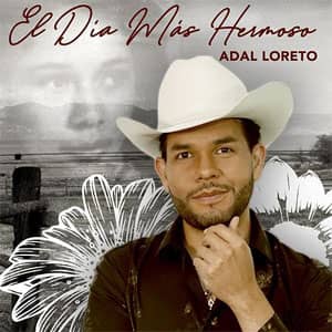 Álbum El Día Más Hermoso de Adal Loreto