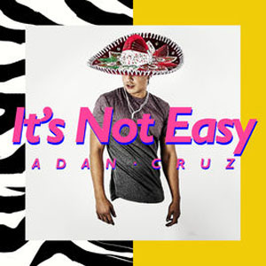 Disco It's Not Easy de Adán Cruz