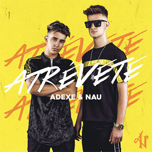 Disco Atrévete de Adexe y Nau