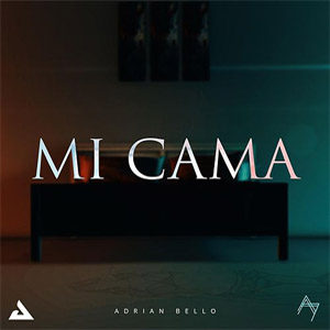 Disco Mi Cama de Adrián Bello