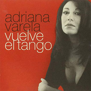 Disco Vuelve El Tango de Adriana Varela