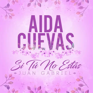 Disco Si Tú No Estás de Aida Cuevas