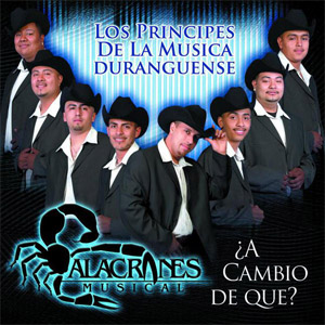 Disco A Cambio De Que de Alacranes Musical