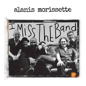 Disco I Miss the Band de Alanis Morissette