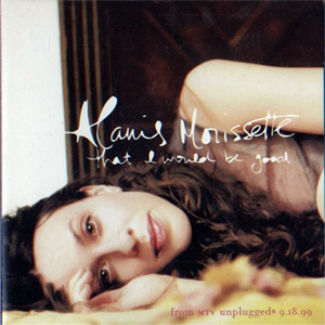 Disco That I Would Be Good de Alanis Morissette