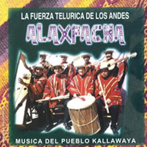 Disco Música Del Pueblo Kallawaya de Alaxpacha
