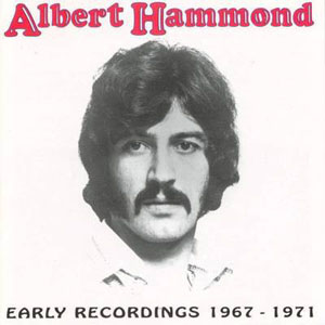 Disco Early Recordings 1967 - 1971 de Albert Hammond