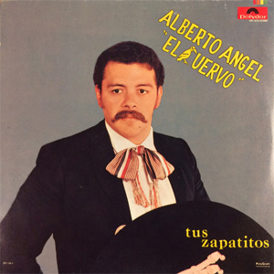 Disco Tus Zapatitos de Alberto Ángel El Cuervo