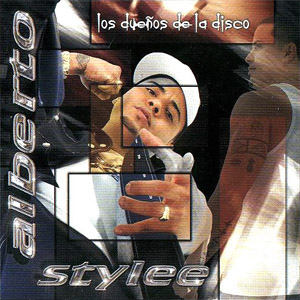 Disco Los Dueños De La Disco de Alberto Stylee