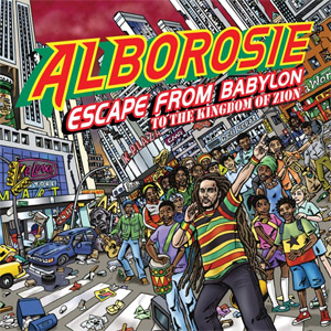 Disco Escape From Babylon To The Kingdom Of Zion de Alborosie