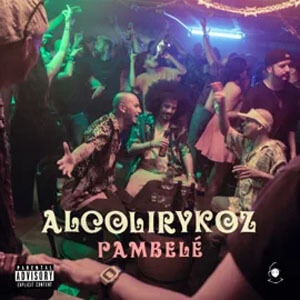 Disco Pambele? de Alcolirykoz