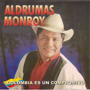 Disco Colombia es un Compromiso de Aldrumas Monroy