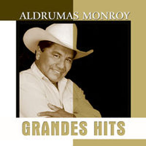 Disco Grandes Hits: Aldrumas Monroy de Aldrumas Monroy