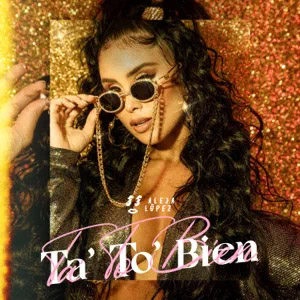 Disco Ta' To' Bien de Aleja López