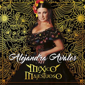 Disco México Majestuoso de Alejandra Ávalos