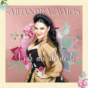 Disco Y Me Acordé de Ti de Alejandra Ávalos