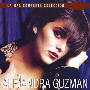 Disco La Más Completa Colección de Alejandra Guzmán