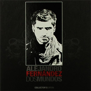 Disco Dos Mundos (Collector Edition) de Alejandro Fernández