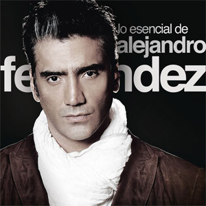 Disco Lo Esencial De Alejandro Fernández de Alejandro Fernández