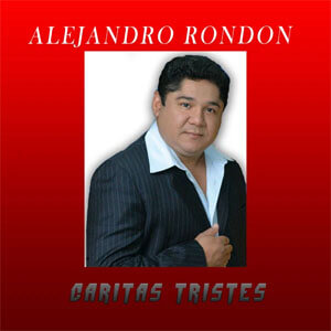 Disco Caritas Tristes de Alejandro Rondón