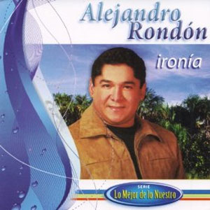 Disco Ironía de Alejandro Rondón