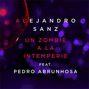 Disco Un Zombie A La Intemperie (Remix Versión 1) de Alejandro Sanz