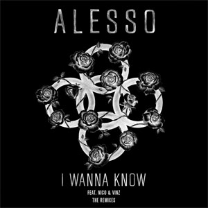 Disco I Wanna Know (The Remixes) de Alesso