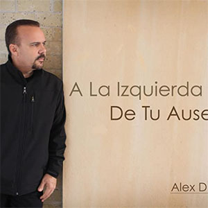 Disco A La Izquierda De Tu Ausencia de Alex D'castro