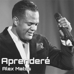 Disco Aprenderé de Alex Matos