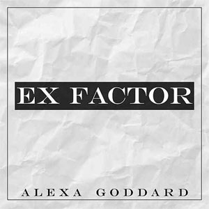 Disco Ex Factor  de Alexa Goddard
