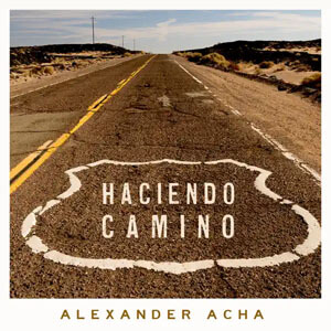 Disco Haciendo Camino de Alexander Acha