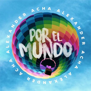 Disco Por el Mundo de Alexander Acha