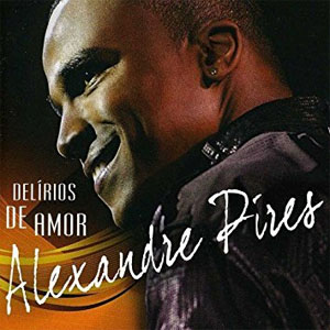 Disco Delirios De Amor de Alexandre Pires