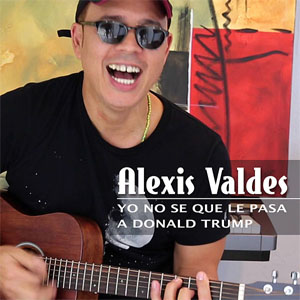 Disco Yo No Se Que le Pasa a Donald Trump de Alexis Valdés
