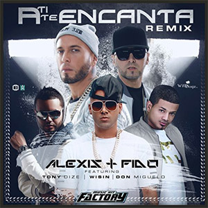 Disco A Ti Te Encanta (Remix) de Alexis y Fido