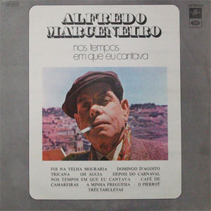 Disco Nos Tempos Em Que Eu Cantava de Alfredo Marceneiro