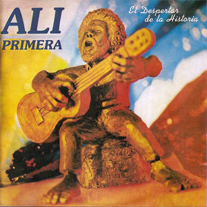 Disco El Despertar De La historia de Alí Primera