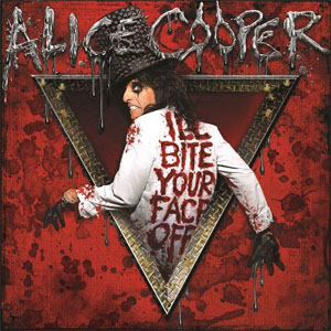 Disco I'll Bite Your Face Off de Alice Cooper