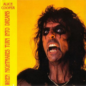 Disco When Nightmares Turn Into Dreams de Alice Cooper
