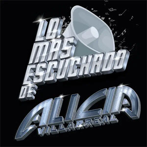 Disco Lo Más Escuchado De de Alicia Villarreal