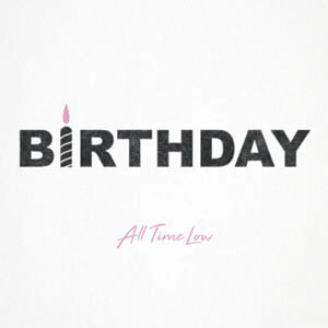 Disco Birthday de All Time Low