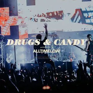 Disco Drugs & Candy (Live) de All Time Low